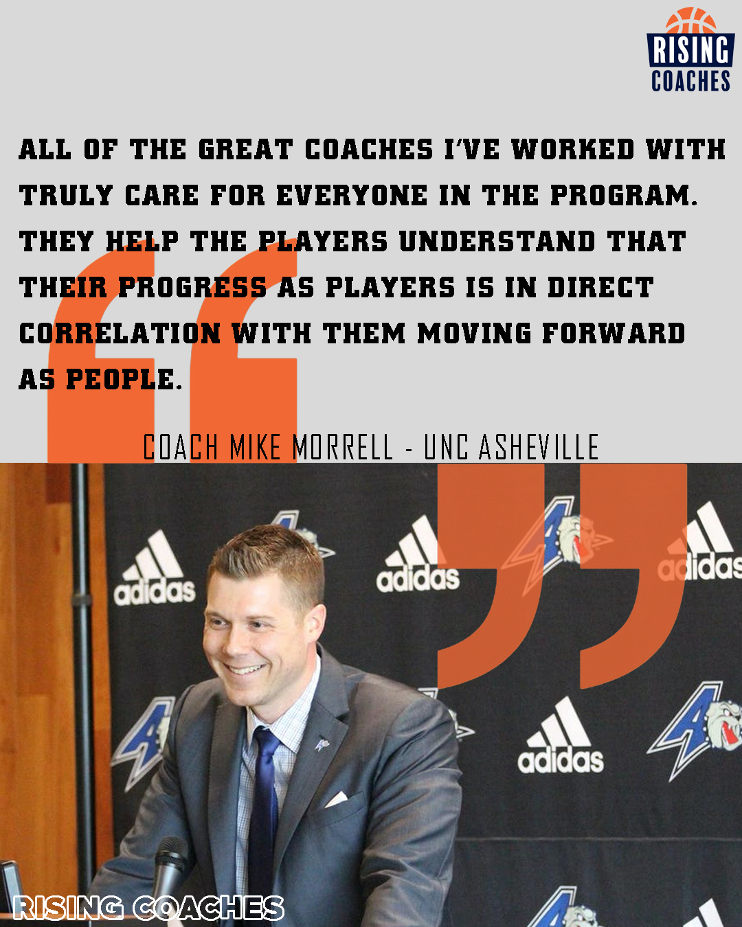 Quotes: Mike Morrell - UNC Asheville - The Great Coaches Truly Care